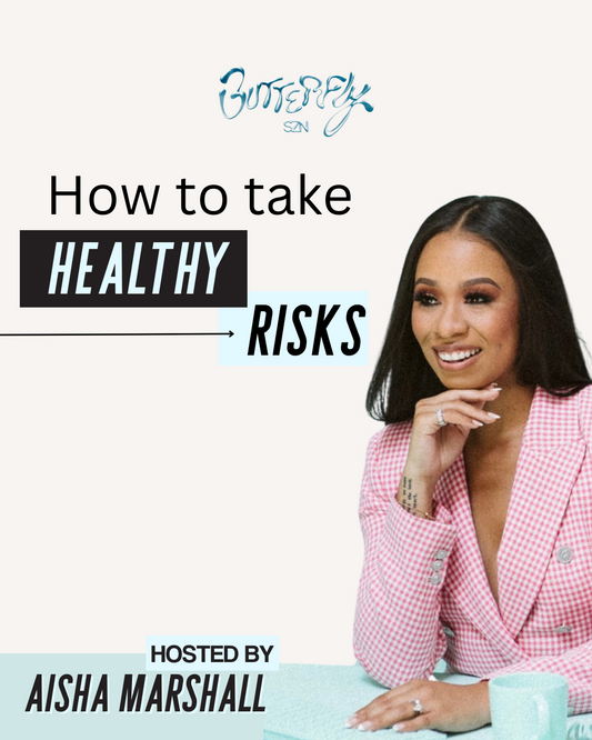Healthy Risks and How to Take Them
