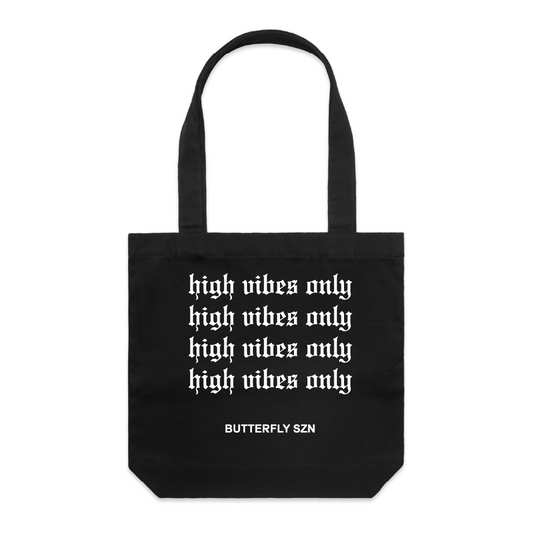 High Vibes Only Canvas Tote