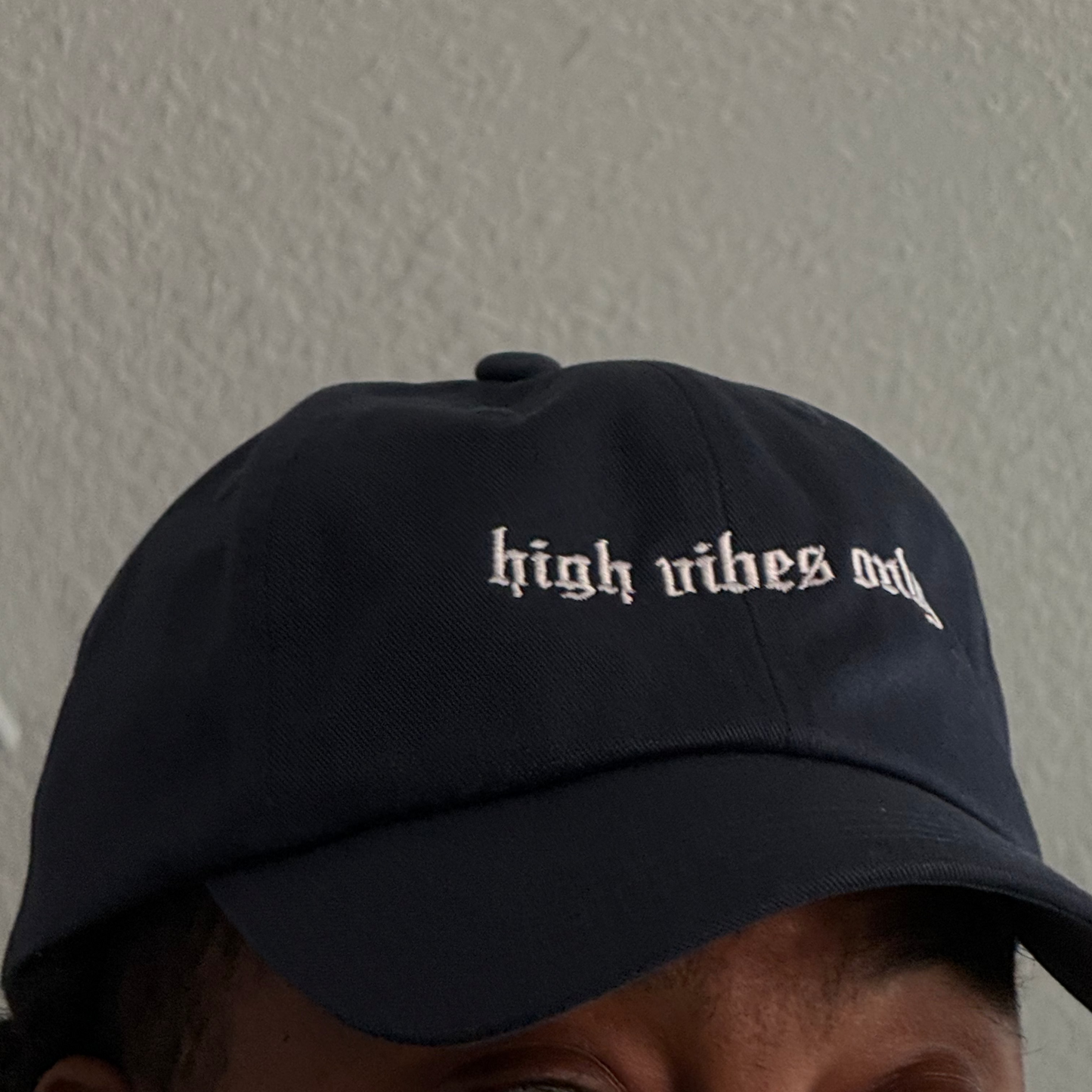 High Vibes Only Dad Hat